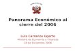 Panorama Económico al cierre del 2006
