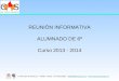 REUNIÓN INFORMATIVA ALUMNADO DE 6º Curso 2013 - 2014