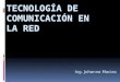 Tecnología De comunicación en la Red