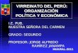 VIRREINATO DEL PERÚ: ORGANIZACIÓN  POLÍTICA Y ECONÓMICA