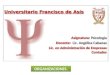Universitario Francisco de Asís Asignatura:  Psicología Docente:   Lic. Angélica  Cabanas