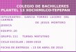 COLEGIO DE BACHILLERES  PLANTEL 13 XOCHIMILCO-TEPEPAN