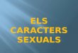 ELS CARACTERS SEXUALS