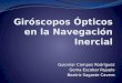 Giróscopos Ópticos en la Navegación Inercial