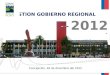 GESTION GOBIERNO REGIONAL         2012