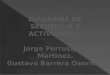 DIAGRAMA DE SECUENCIA Y ACTIVIDADES. Jorge  Perrusquia Martinez . Gustavo Barrera  Osornio 