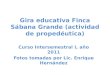 Gira educativa Finca Sábana Grande (actividad de propedéutica)