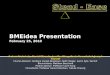 BMEidea  Presentation February 25, 2010