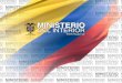 Libertad y Orden Ministerio del Interior  República de Colombia