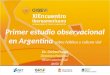 Primer estudio  observacional  en  Argentina sobre  hábitos y cultura  vial Lic. Corina  Puppo