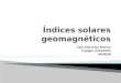 Índices solares geomagnéticos