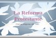 La  Reforma  Protestante