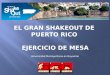 El Gran  ShakeOut  de  Puerto Rico  Ejercicio  de Mesa