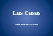 Las Casas Carroll Williams - Maestro