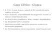 Caso Clínico - Cloaca