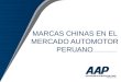 MARCAS CHINAS EN EL MERCADO AUTOMOTOR PERUANO