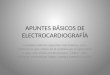APUNTES BÁSICOS DE ELECTROCARDIOGRAFÍA