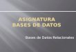 Asignatura Bases de Datos