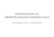 COMPETENCIAS TIC PROYECTO ENLACES MINEDUC CHILE