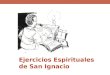 Ejercicios Espirituales d e San Ignacio