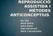 Reproducció assistida i mètodes anticonceptius