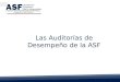 Las Auditorías de Desempeño de la ASF