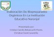 Elaboración De Biopreparados Orgánicos En La Institución Educativa Naranjal