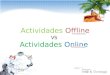 Actividades Offline VS Actividades Online