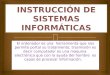 Instrucción de sistemas  informáticas