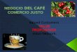 NEGOCIO  DEL CAFÉ  COMERCIO JUSTO