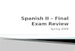 Spanish II â€“ Final Exam Review