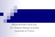 SEGURIDAD SOCIAL Dr. Roque Albuja Izurieta Quevedo & Ponce