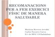 RECOMANACIONS PER A FER EXERCICI FÍSIC DE MANERA SALUDABLE