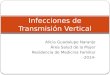 Infecciones de Transmisión Vertical