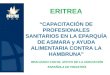ERITREA “ CAPACITACIÓN  DE PROFESIONALES SANITARIOS EN LA  EPARQUÍA  DE ASMARA y AYUDA ALIMENTARIA CONTRA LA HAMBRUNA”