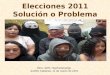 Elecciones 2011, solución o problema