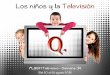 Informe Semanal TV niños. Sem 34 2012
