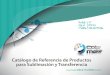 Catálogo de Referencia de Productos para Sublimación y Transferencia