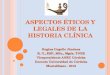 aspectos eticos y legales de la historia clinica