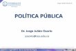 Políticas públicas. Jorge Julián Osorio G. Univerisidad CES