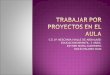 TRABAJAR POR PROYECTOS EN EL AULA. CRISTOBAL TORAL
