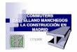 COMMUTERS CASTELLANO MANCHEGOS DE LA CONSTRUCCION EN MADRID