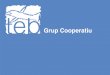 Presentació del Grup Cooperatiu TEB