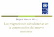 Las migraciones salvadoreñas en la construcción del nuevo nosotros - Miguel Huezo Mixco
