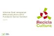 Informe Executiu Recicla Cultura 2013