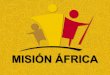 Presentación Misión África 2013