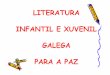 Actividades sobre a exposición Literatura Infantil e Xuvenil Galega pola Paz
