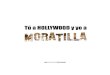 Tu a Hollywood y yo a Moratilla