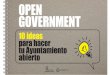 10 ideas para hacer tu Ayuntamiento abierto