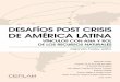 Desafíos Post Crisis de América Latina. Vinculos con Asia y Rol de los Recursos Naturales